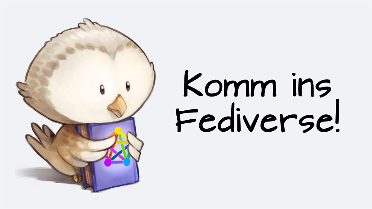 FediverseMaskottchen (Eule) mit Schriftzug "Komm ins Fediverse"